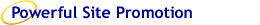 Powerful Web Site Promotion Services
